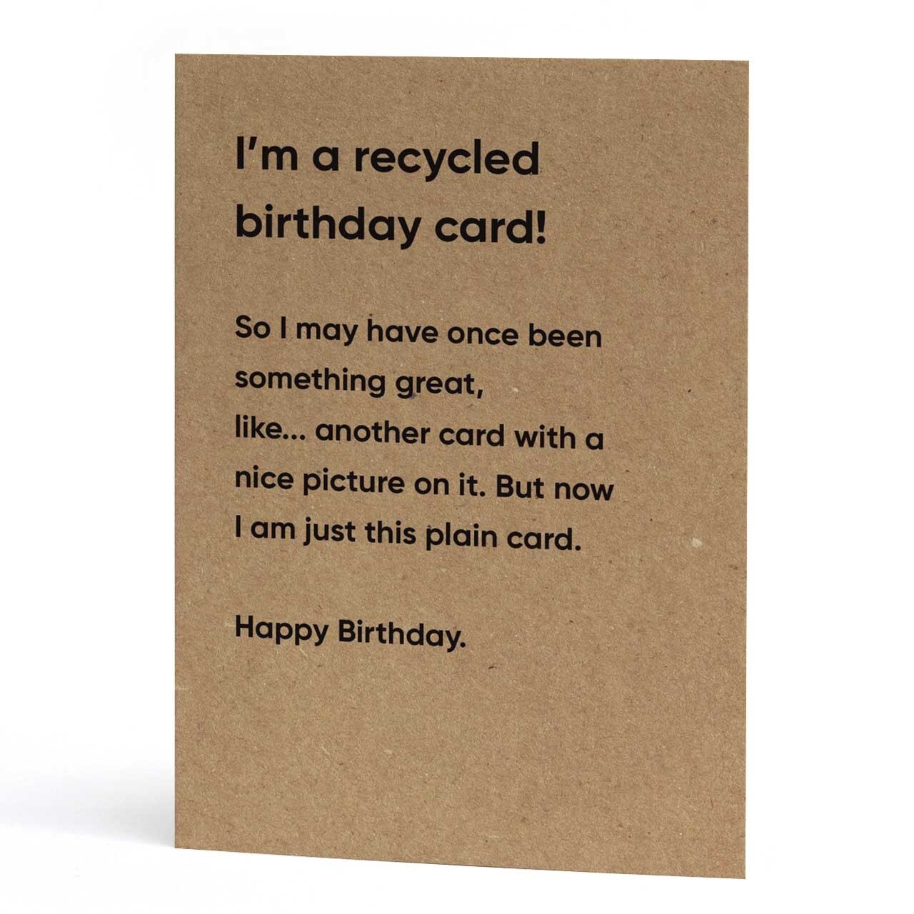 I'm A Recycled Birthday Card