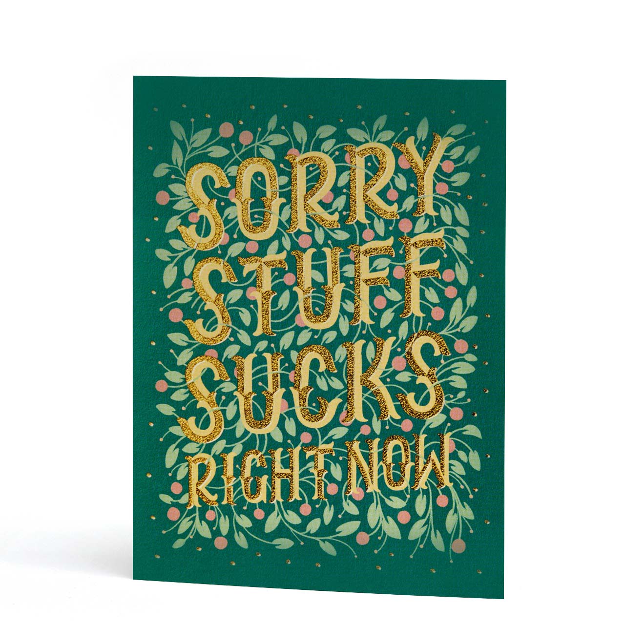 Sorry Stuff Sucks Gold Foil Greeting Card